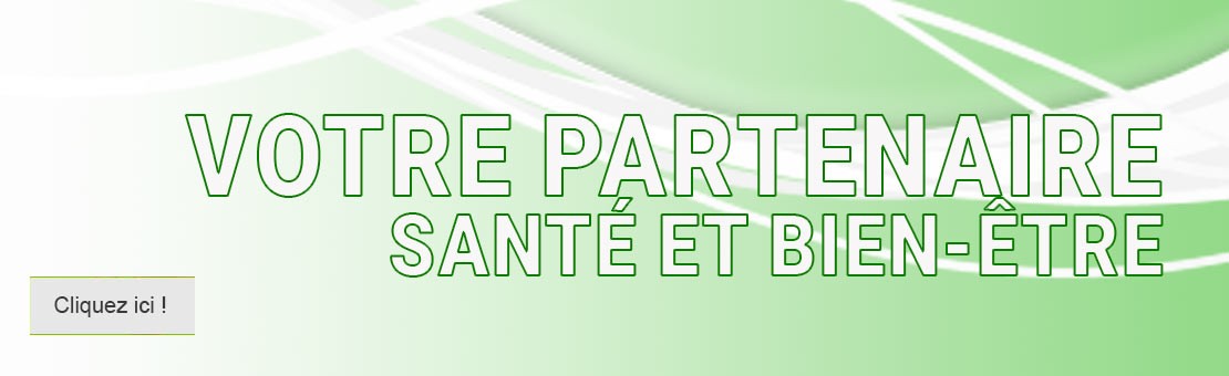 Votre partenaire santé et bien être